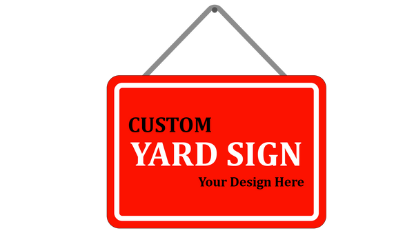 Custom Yard Signs